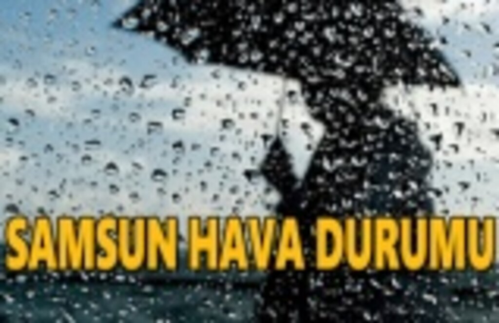 Samsun 19 haziran hava durumu - Samsun Hava Durumu