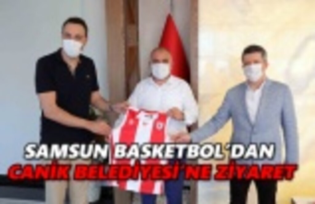 Samsun basketbol'dan Canik Belediyesi'ne ziyaret