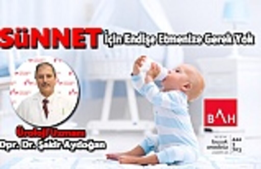 Sünnet için endişe etmenize gerek yok!