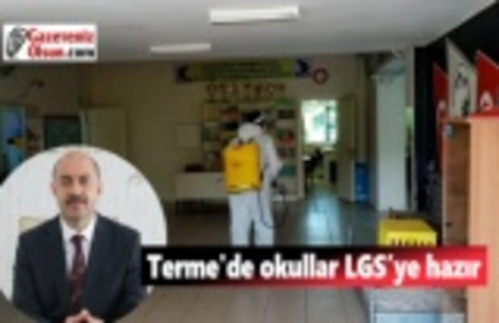 Terme'de okullar LGS’ye hazır