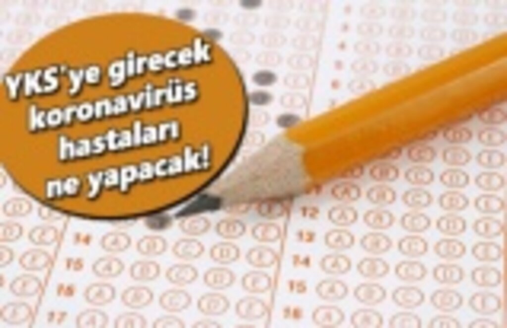 YKS'ye girecek koronavirüs hastaları ne yapacak!