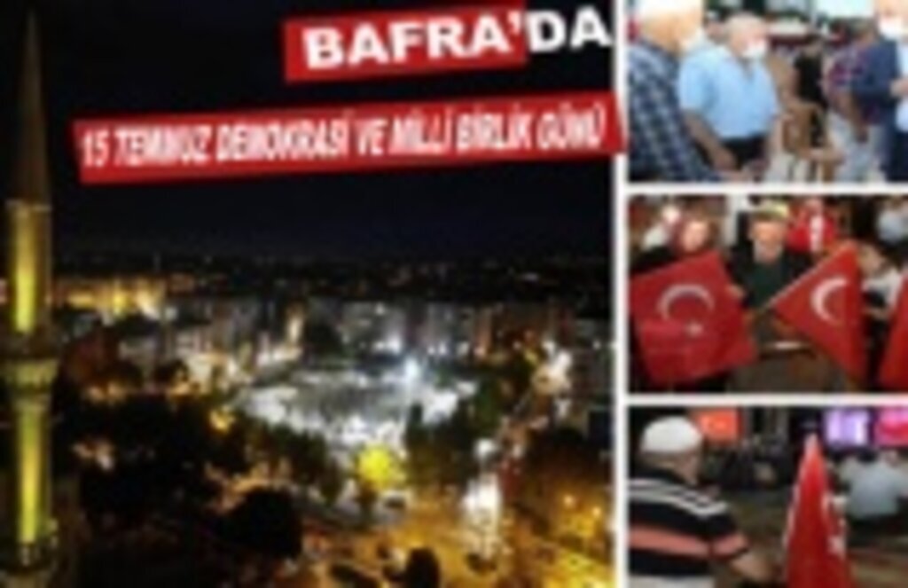 Bafra'da 15 Temmuz demokrasi ve milli birlik günü
