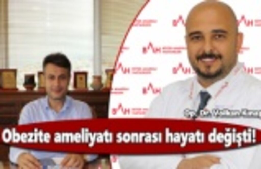Anadolu Hastanesi'nde Obezite ameliyatı sonrası hayatı değişti!