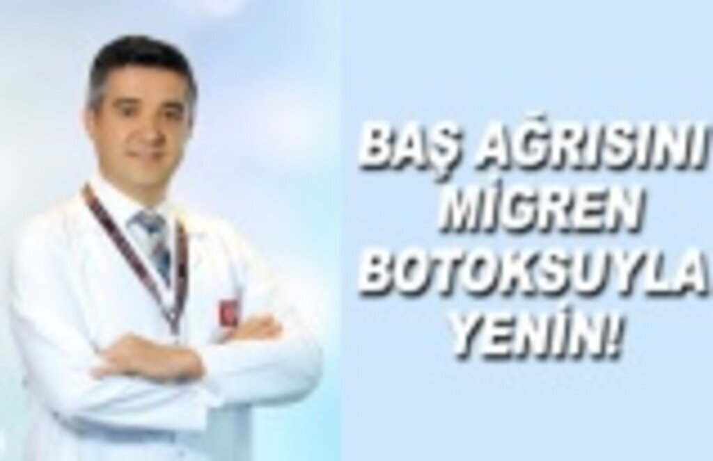 Baş ağrısını migren botoksuyla yenin!