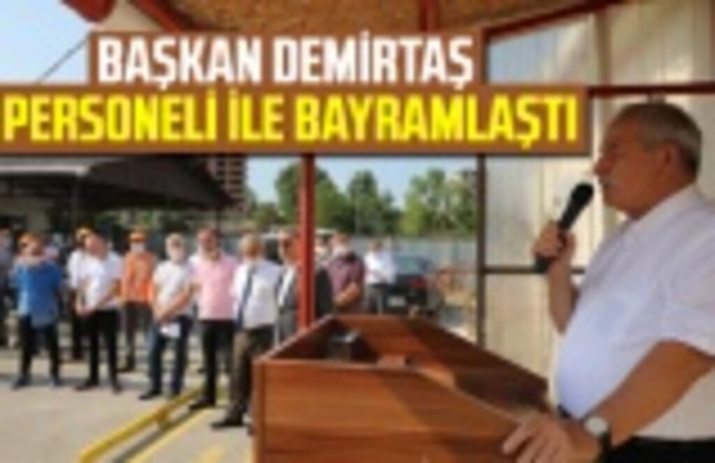 Başkan Demirtaş, Personeli ile bayramlaştı