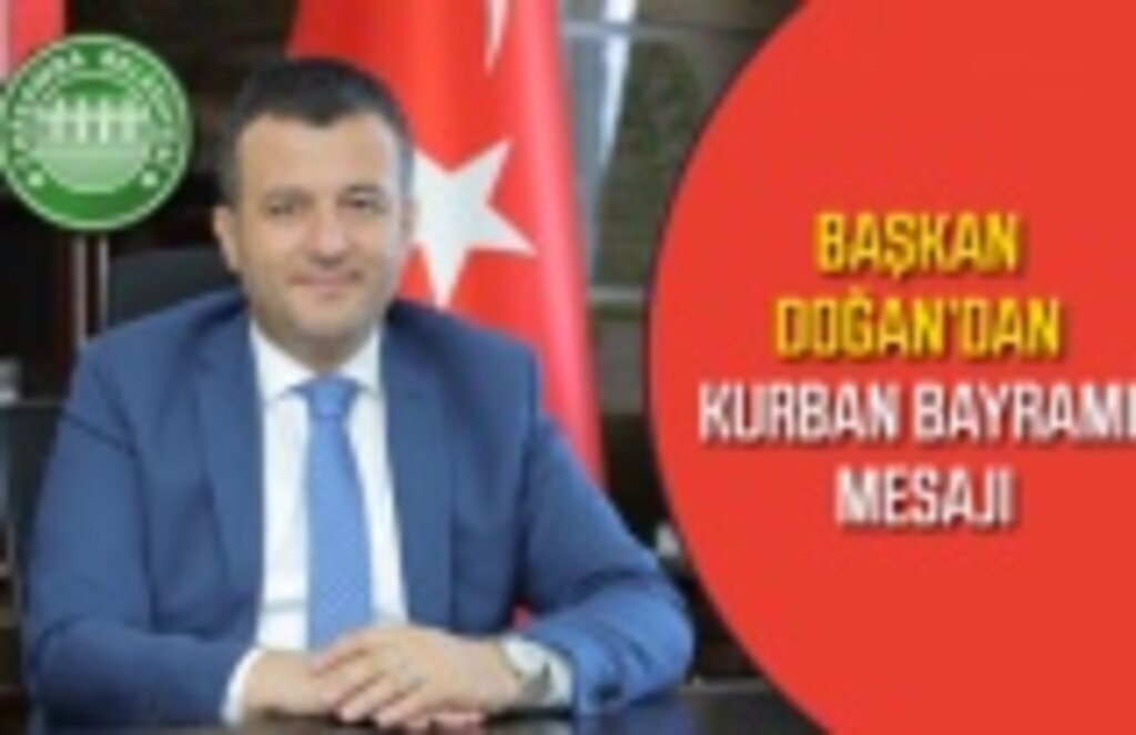 Başkan Halit Doğan'dan Kurban Bayramı Mesajı - Çarşamba Haber