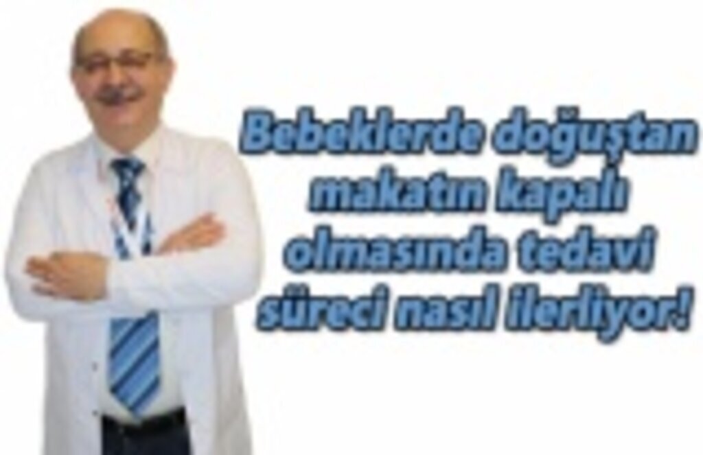 Bebeklerde doğuştan makatın kapalı olmasında tedavi süreci nasıl ilerliyor!