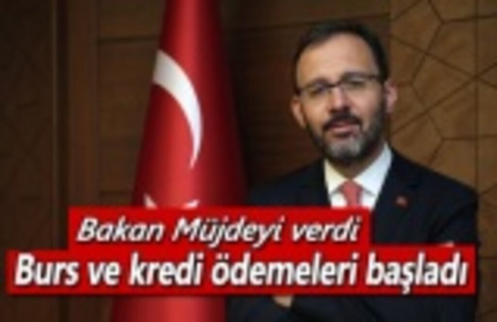 Burs ve kredi ödemeleri başladı