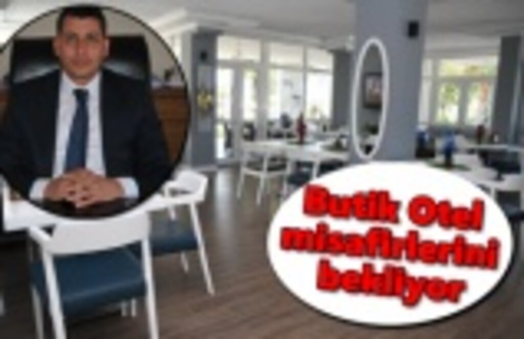 Butik Otel misafirlerini bekliyor