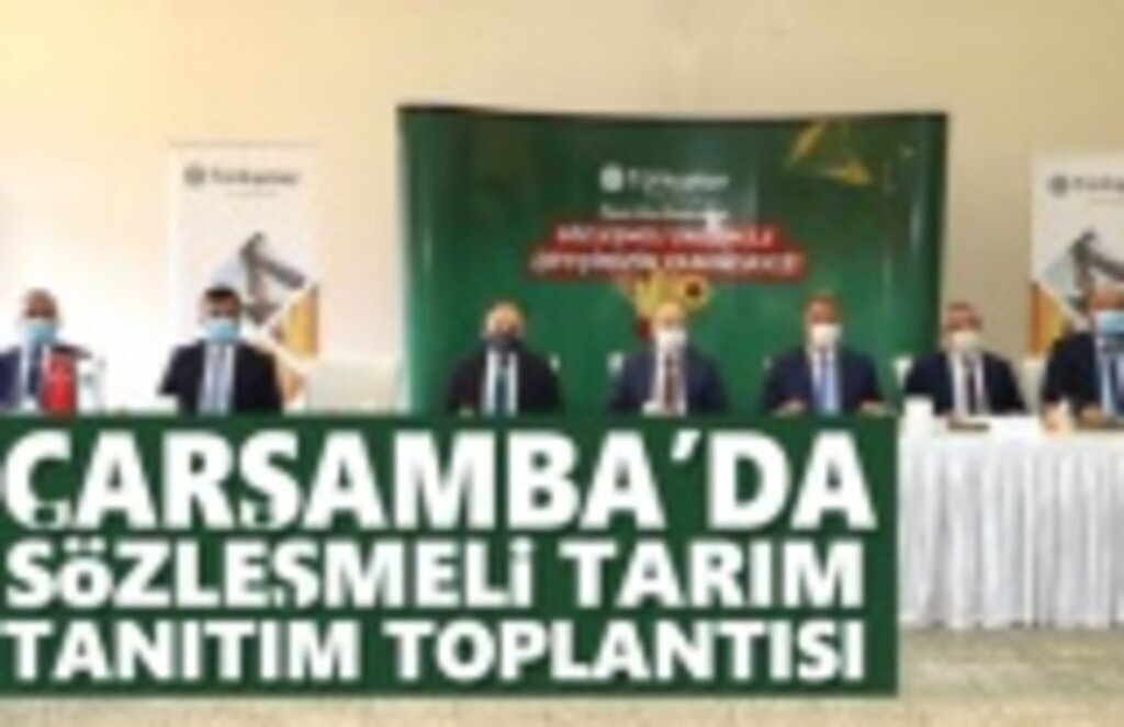 Çarşamba'da Sözleşmeli Tarım Tanıtım Toplantısı