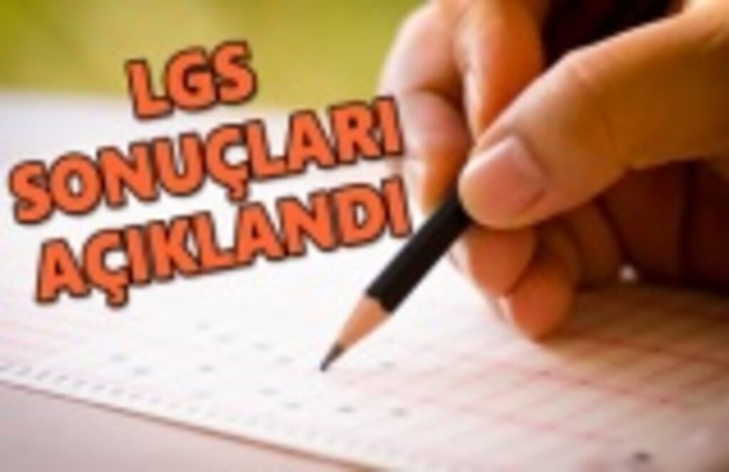 LGS sonuçları açıklandı