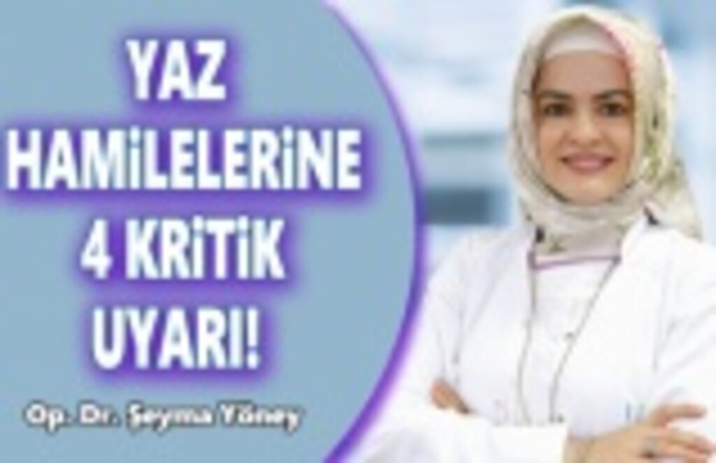 Liv Hospital'dan Yaz Hamilelerine Kritik Uyarı!