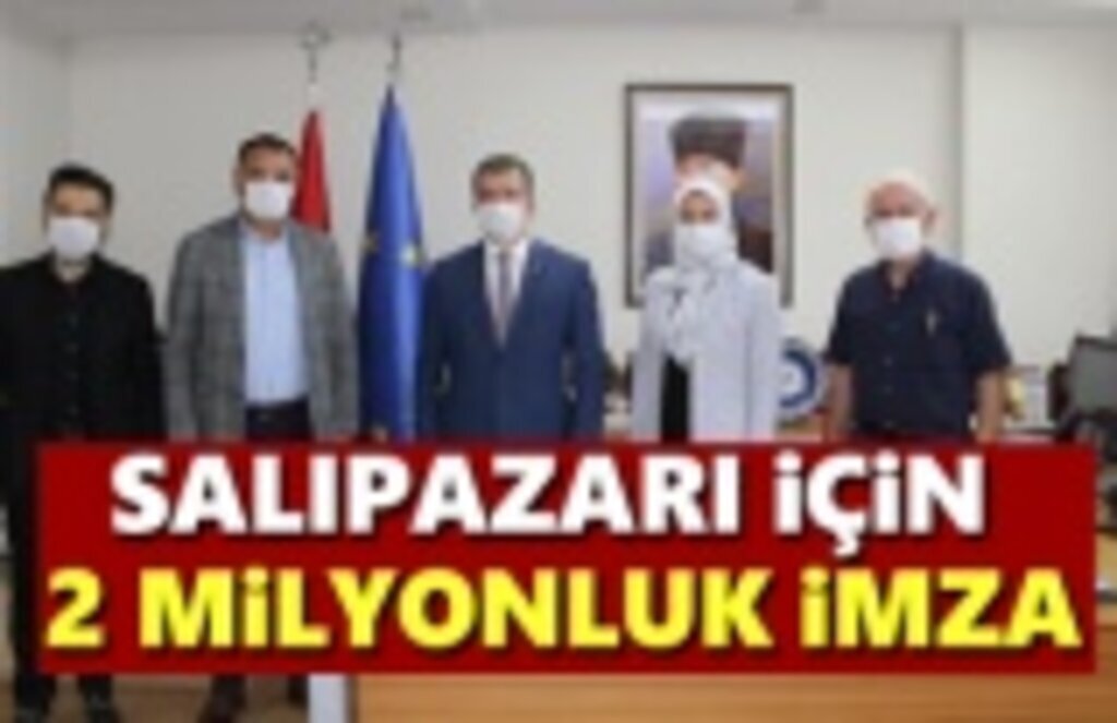 Salıpazarı için 2 Milyonluk İmza