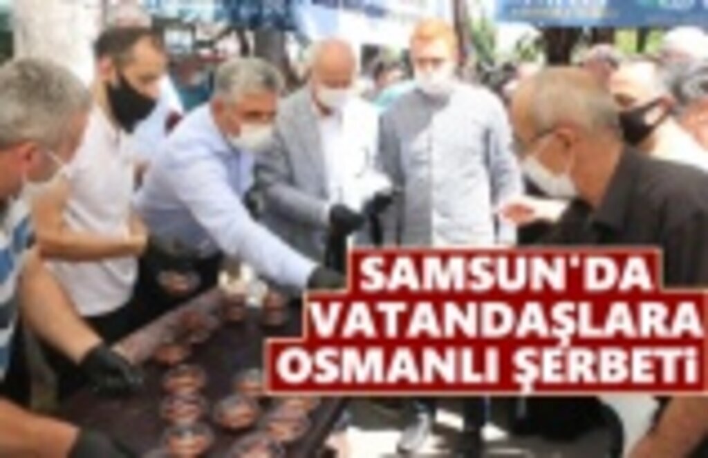 Samsun'da Vatandaşlara Osmanlı Şerbeti