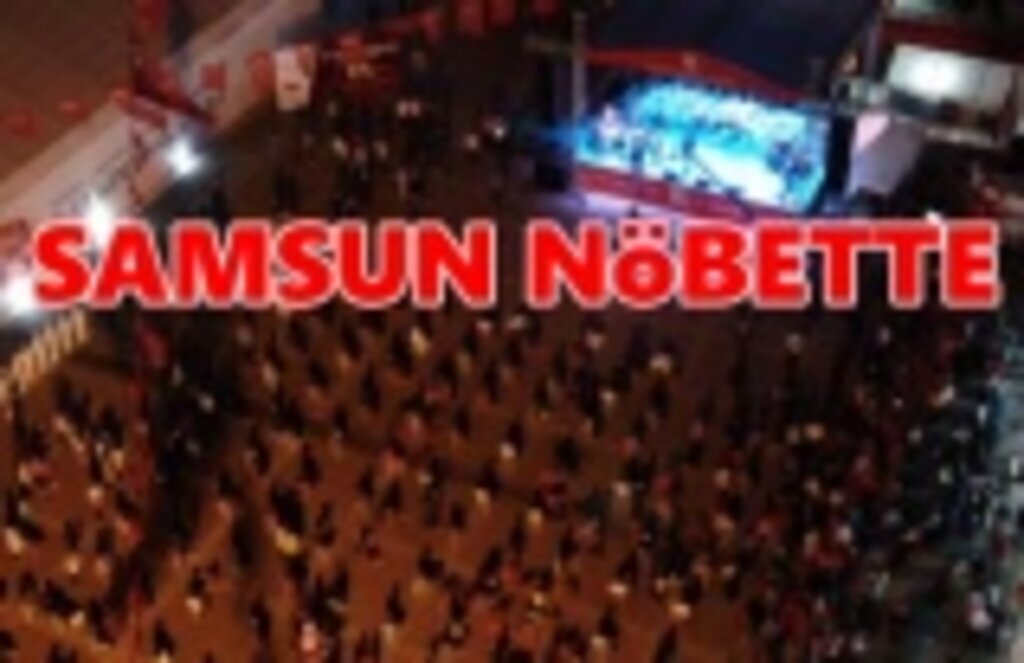 Samsun nöbette - Samsun Haber