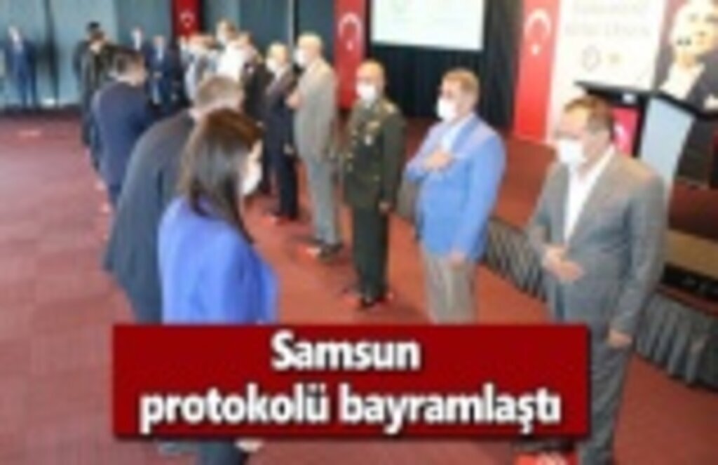 Samsun Protokolü bayramlaştı