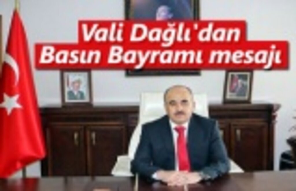 Vali Dağlı'dan Basın Bayramı mesajı - Samsun Haber