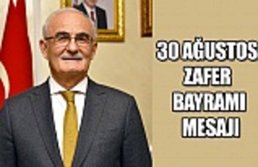 30 Ağustos Zafer bayramı mesajı