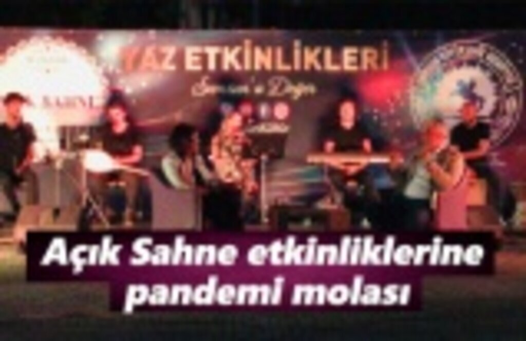 Açık Sahne etkinliklerine pandemi molası