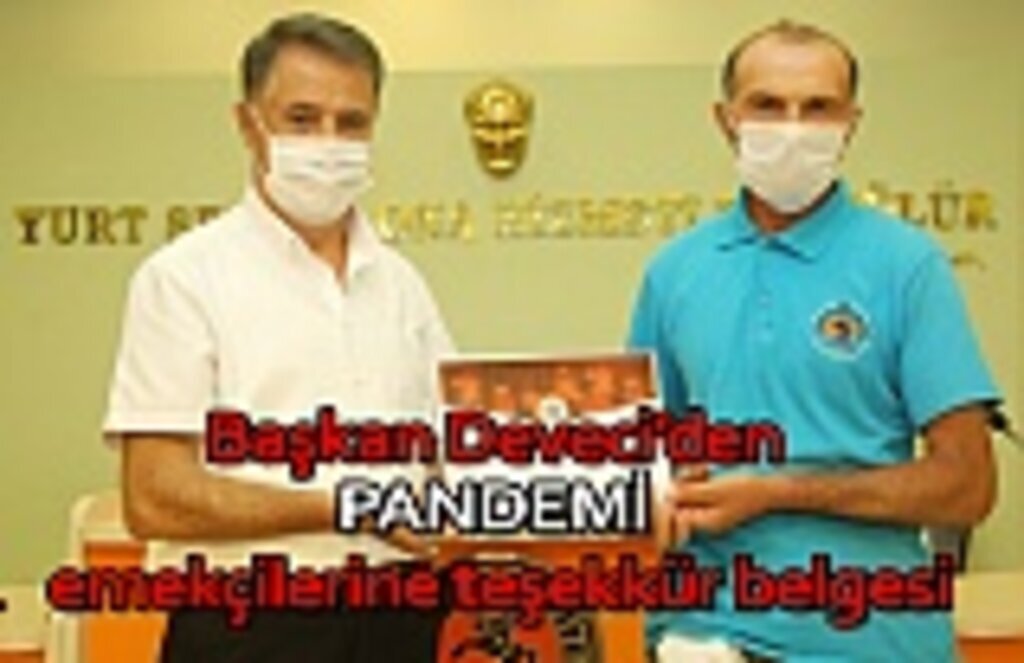 Başkan Deveci’den pandemi emekçilerine teşekkür belgesi