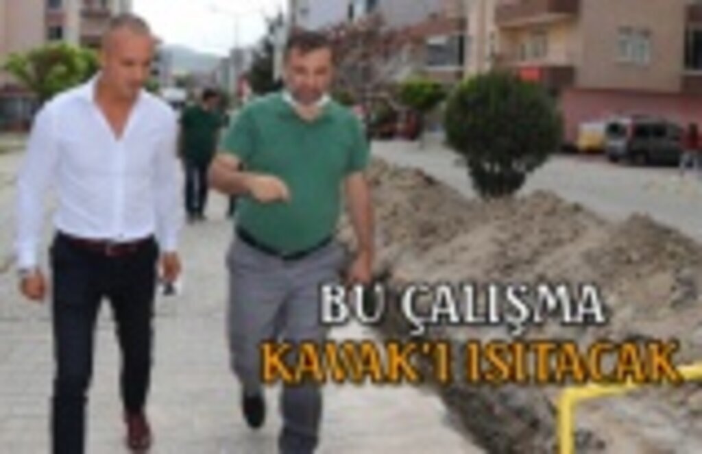 Bu çalışma Kavak'ı ısıtacak