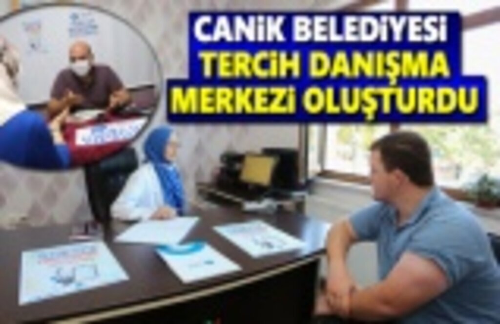 Canik Belediyesi Tercih Danışma Merkezi Oluşturdu
