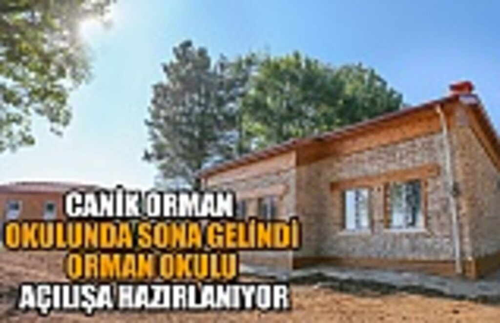 Canik orman okulu'nda sona gelindi