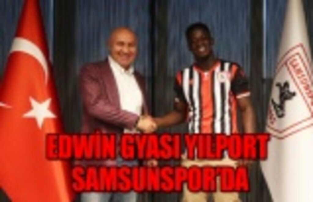 Edwin GYASI Yılport Samsunspor'da
