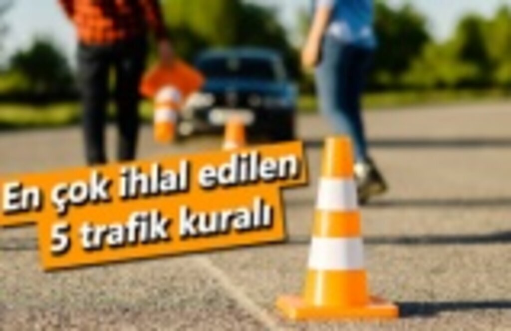 En çok ihlal edilen 5 trafik kuralı