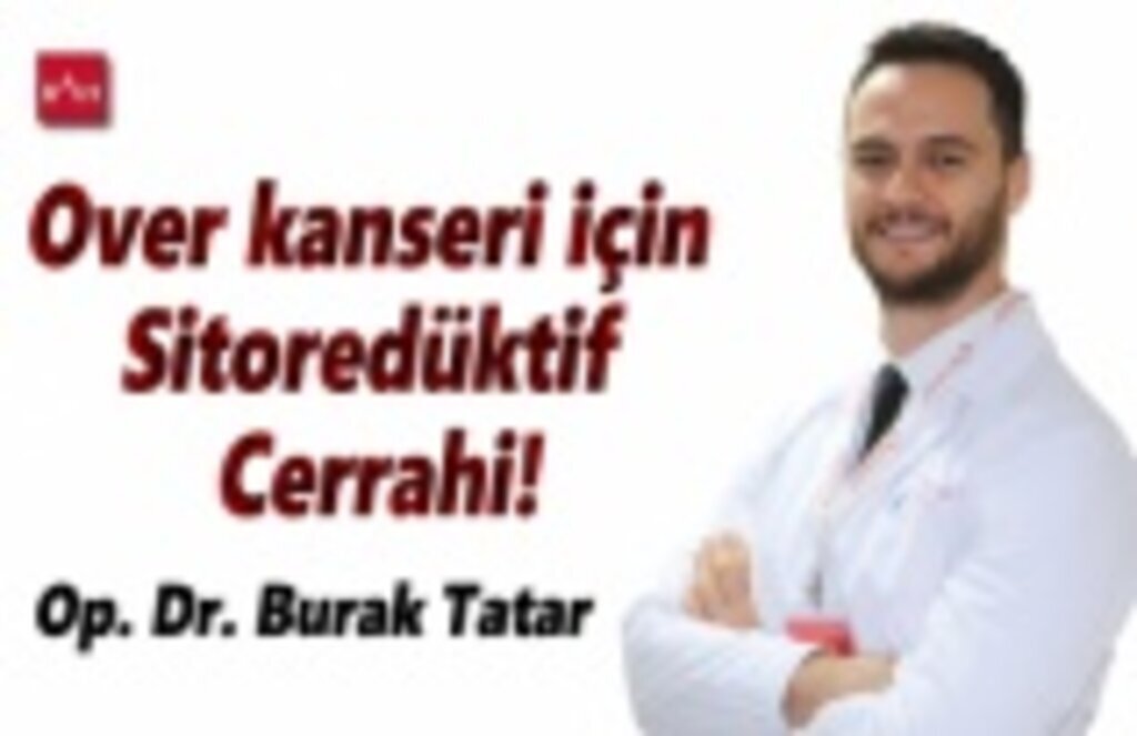 Over kanseri için Sitoredüktif Cerrahi!