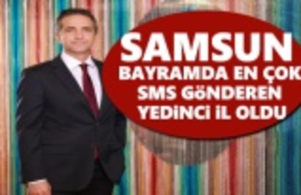 Samsun, Bayramda en çok SMS gönderen Yedinci il oldu