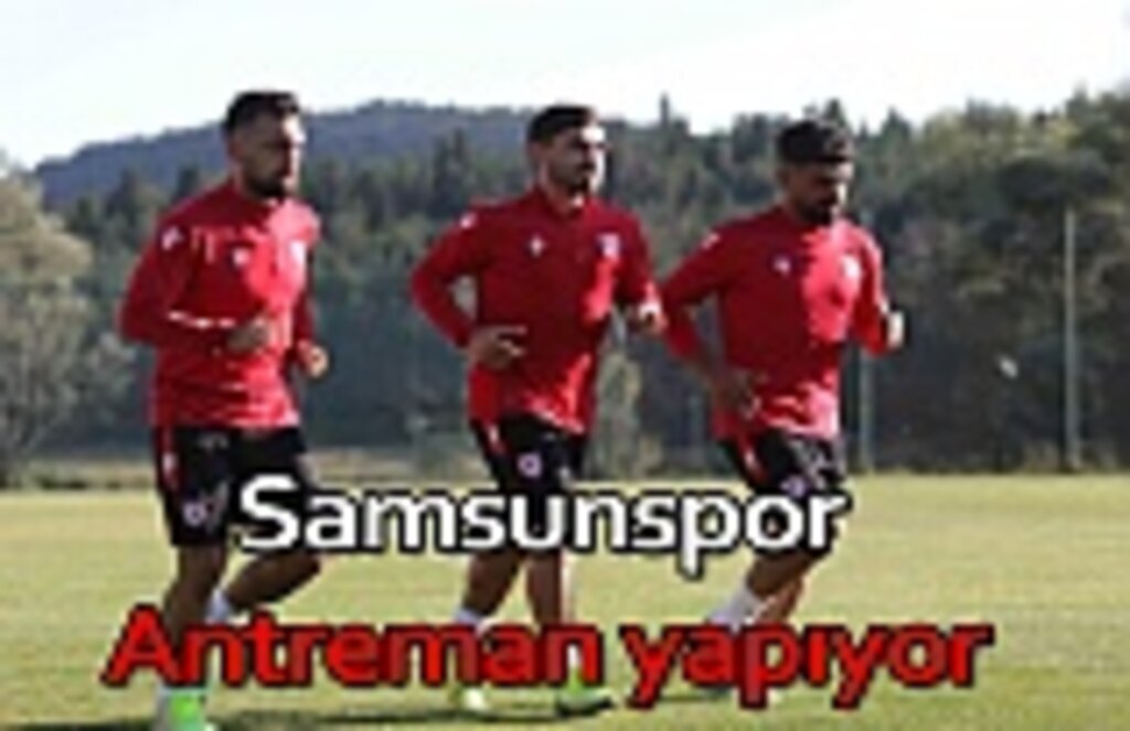 Samsunspor antreman yaptı