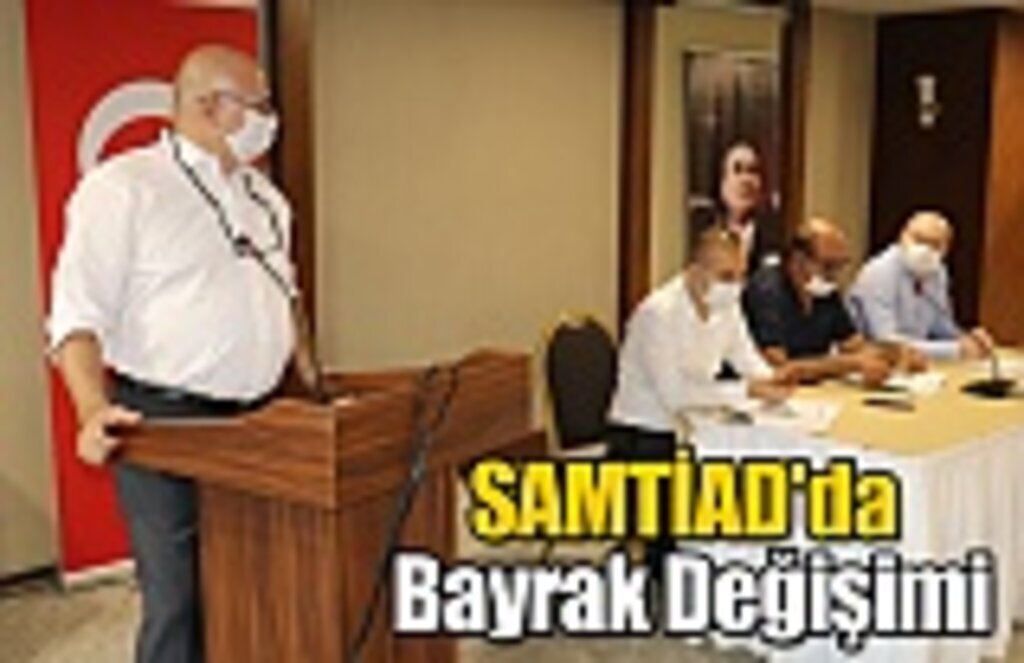 SAMTİAD'da Bayrak Değişimi