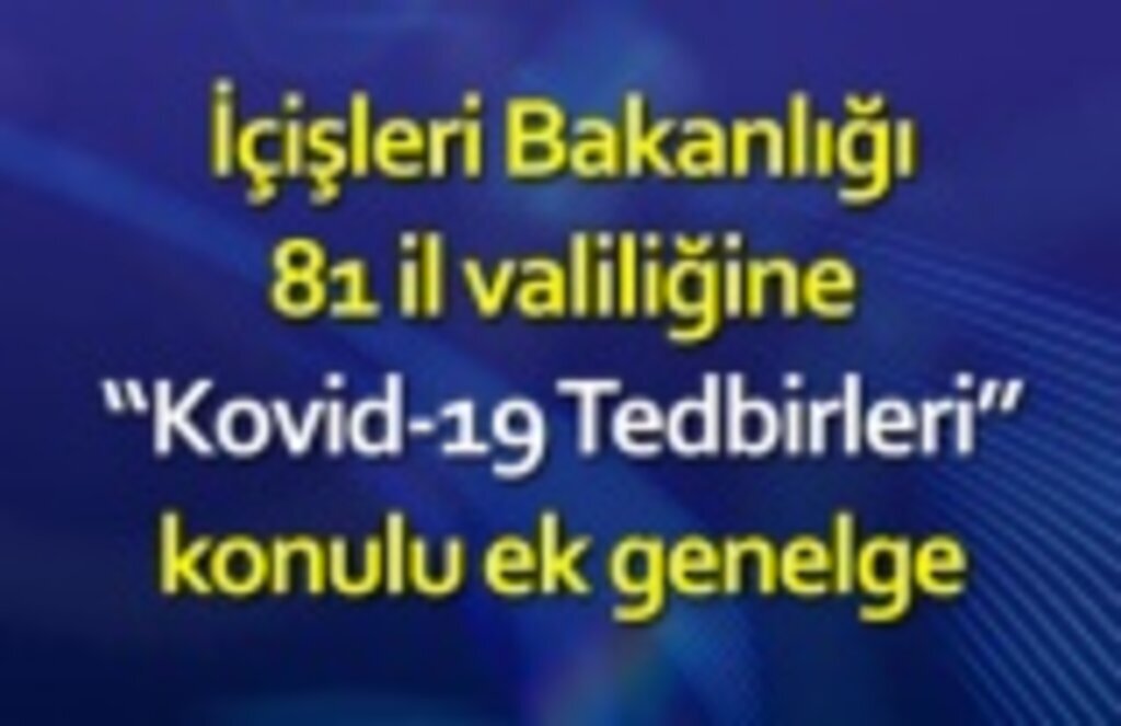 Yeni koronavirüs genelgesi yayınlandı! Kırıkkale pilot il