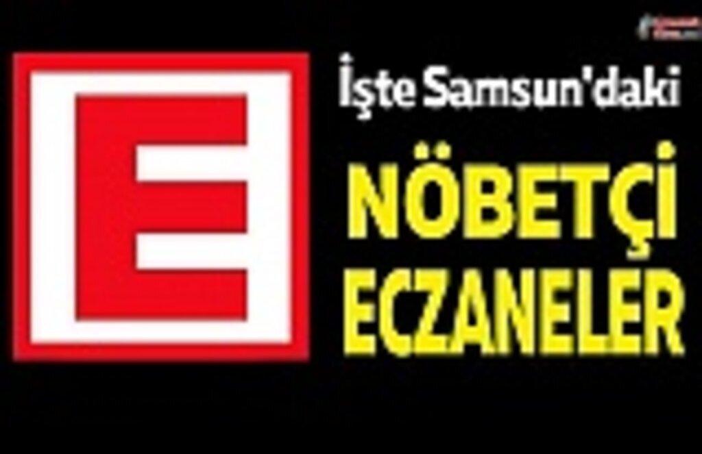 17 Eylül Samsun nöbetçi eczane