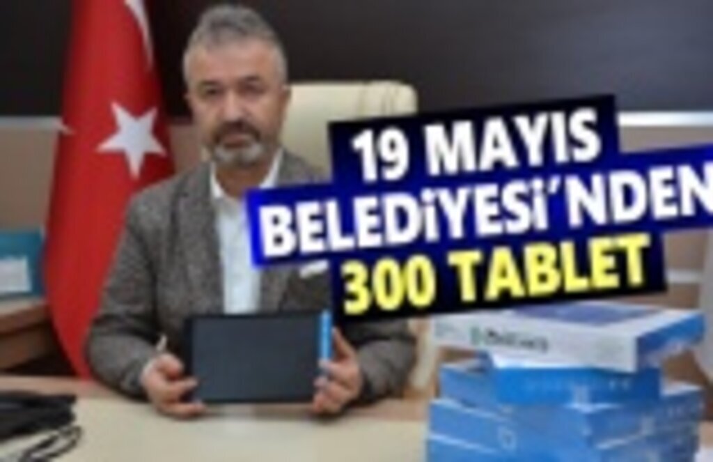 19 Mayıs Belediyesinden 300 Tablet
