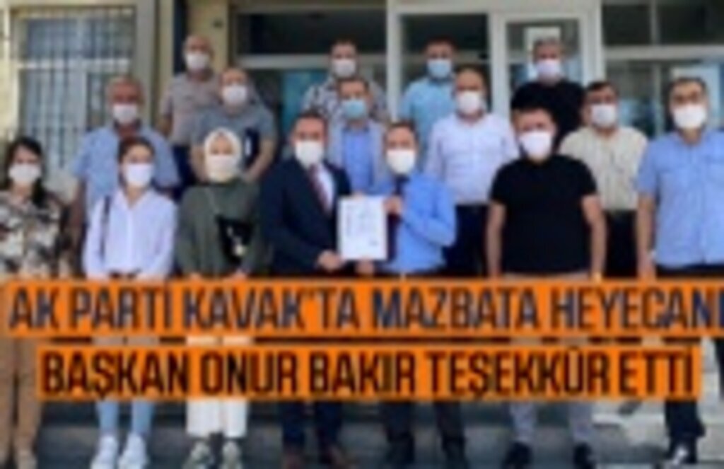 AK Parti Kavak İlçe Mazbatası'nı aldı, Başkan Bakır'dan teşekkür