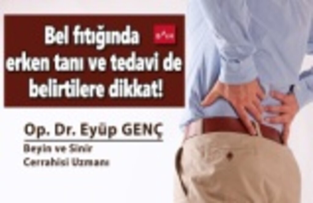Bel fıtığında erken tanı ve tedavi de belirtilere dikkat!