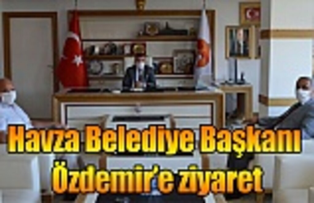 Havza Belediye Başkanı Özdemir’e ziyaret