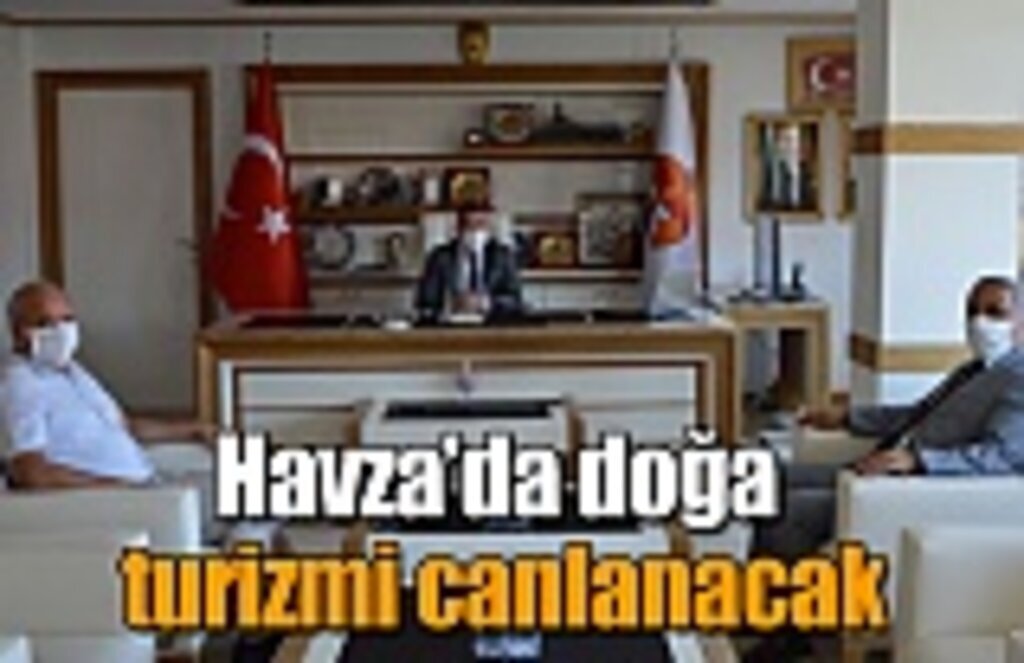 Havza’da doğa turizmi canlanacak