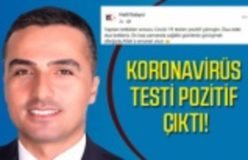 Koronavirüs testi pozitif çıkan Başkan Halil Kalaycı'dan mesaj var!