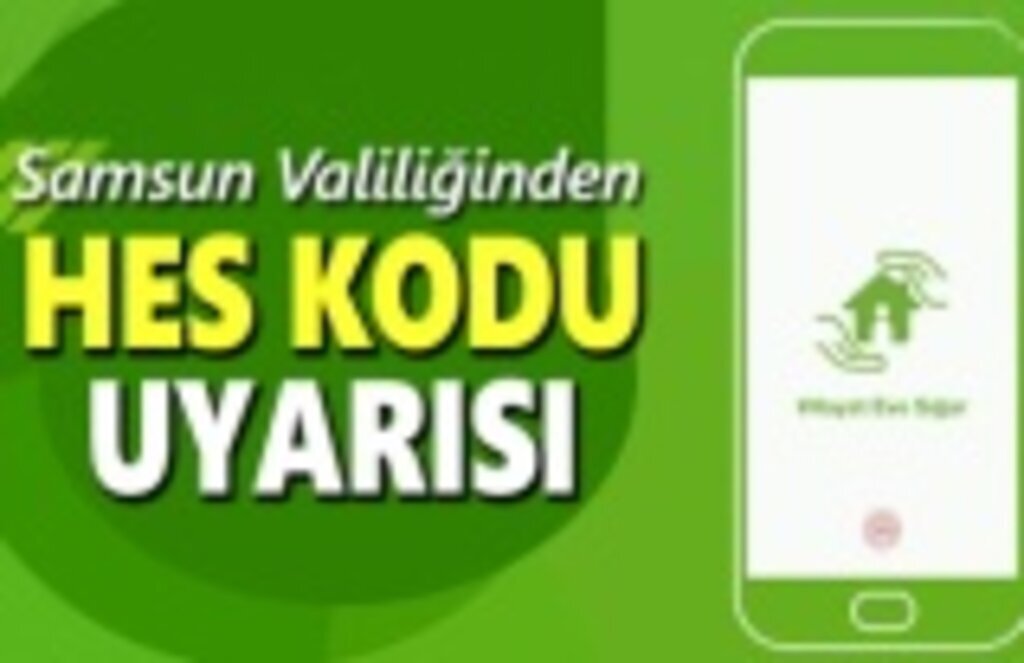 Samsun Valiliğinden HES kodu uyarısı