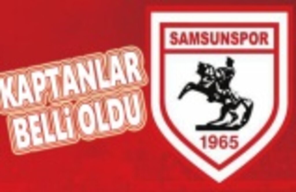 Samsunspor'un kaptanları belli oldu