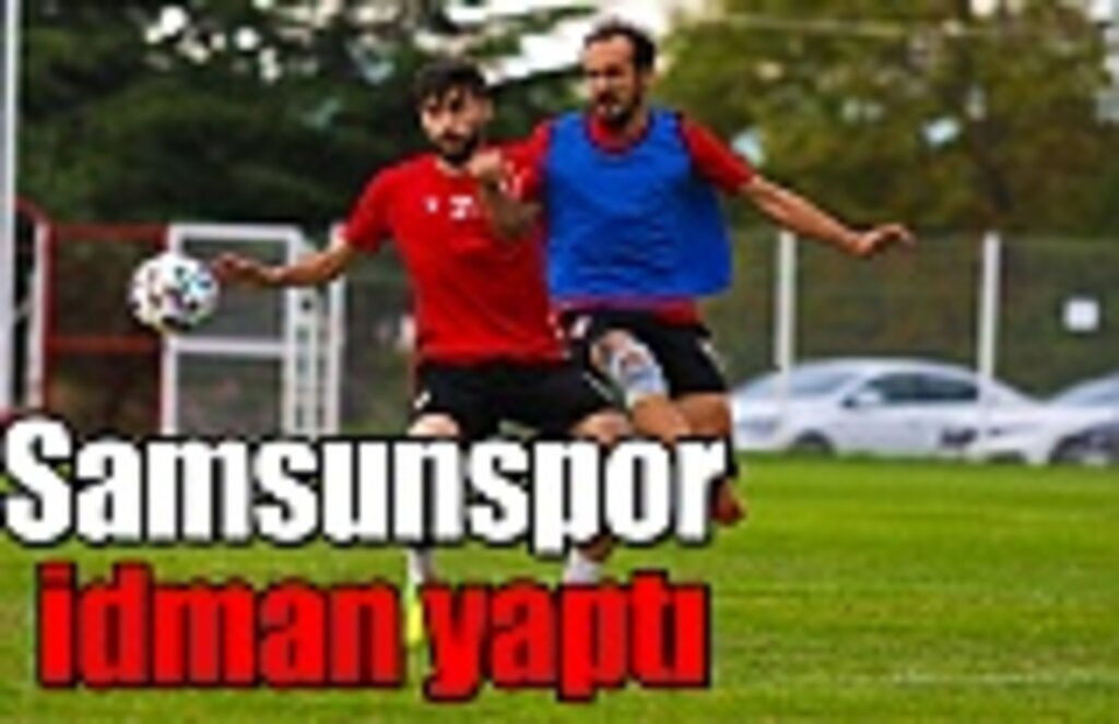 Samsunspor idman yaptı
