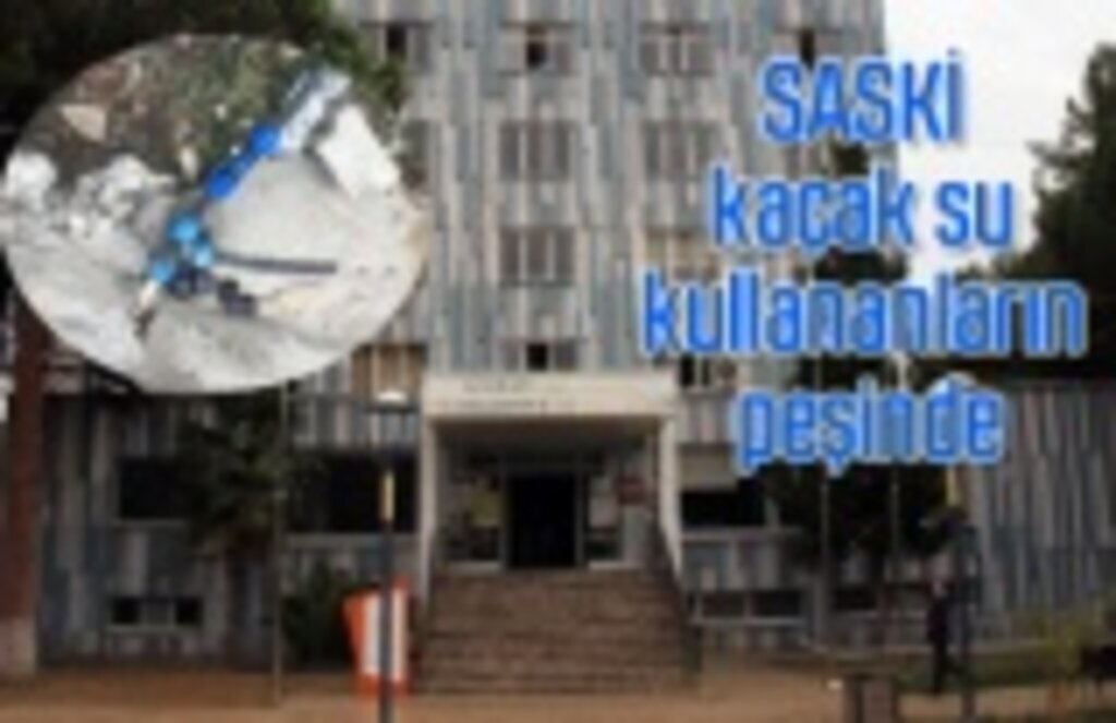 SASKİ kaçak su kullananların peşinde - Samsun Haber