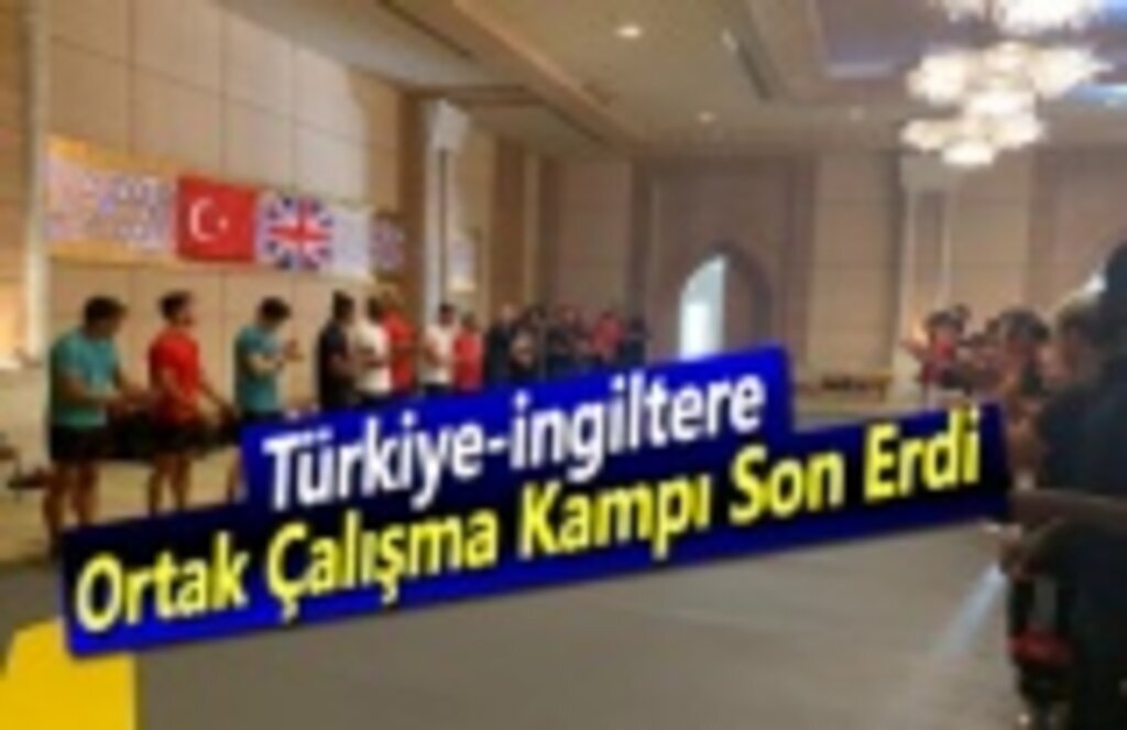 Türkiye-İngiltere Ortak Çalışma Kampı Son Erdi