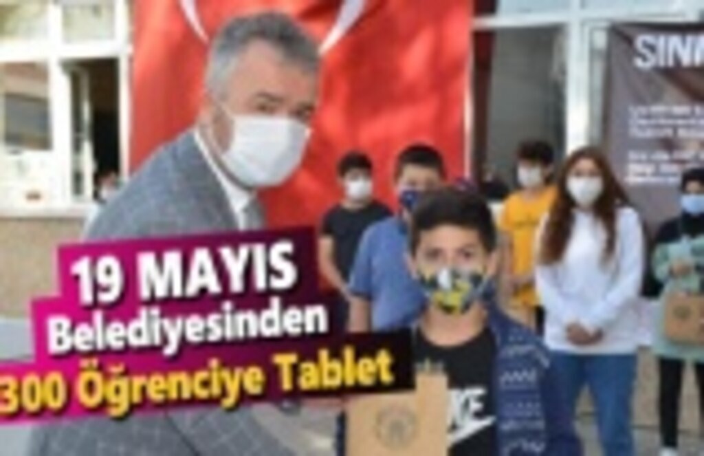 19 Mayıs Belediyesinden 300 Öğrenciye Tablet