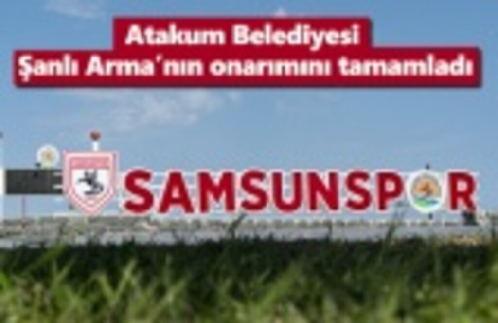 Atakum Belediyesi Şanlı Arma’nın onarımını tamamladı