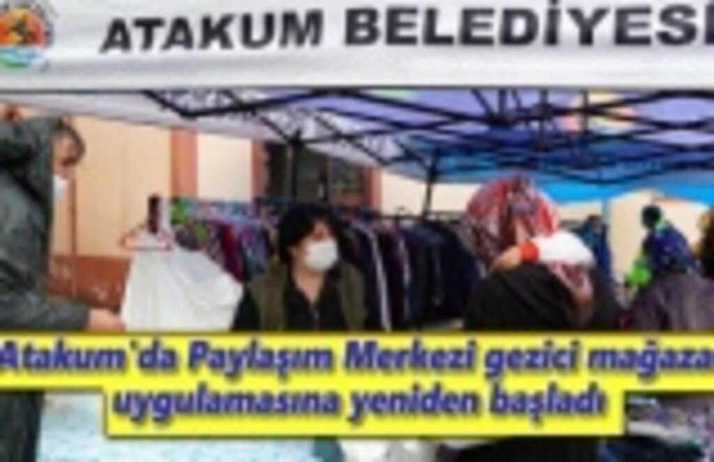 Atakum'da Paylaşım Merkezi gezici mağaza uygulamasına yeniden başladı