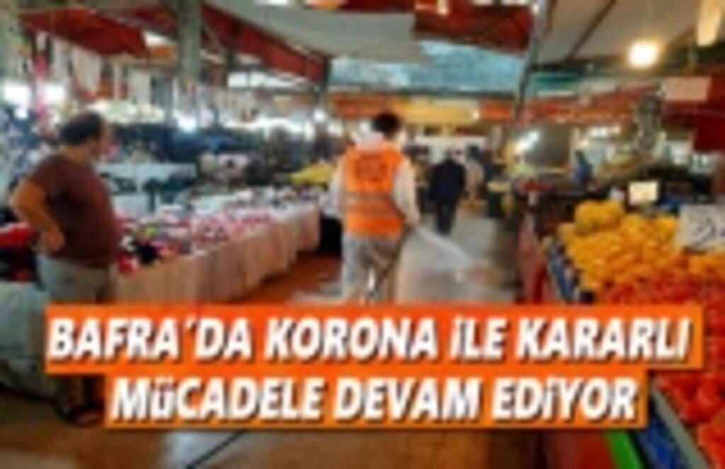 Bafra'da Korona ile Mücadele devam ediyor